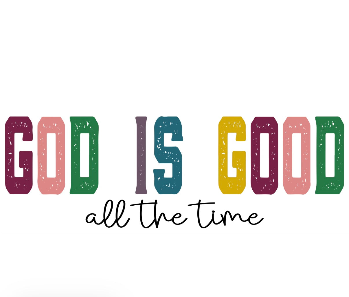 God is Good unisex tee